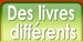 des livres diff&eacute;rents